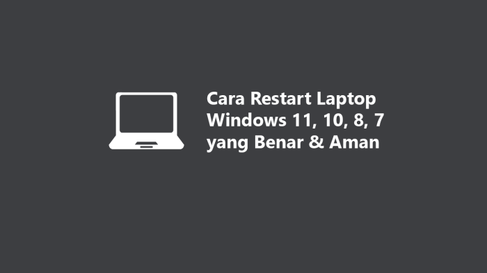 Restart restarting cepat baik benar mudah kamu merestart laptopmu saja mematikannya