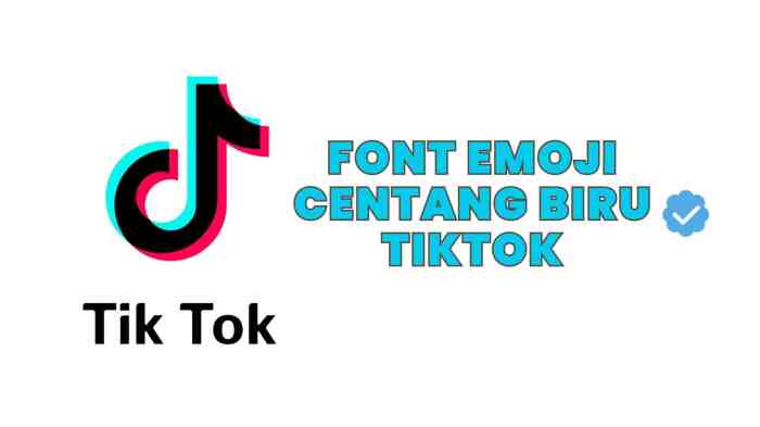 Font emoji centang biru tiktok